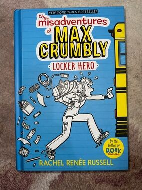 The Misadventures of Max Crumbly Locker Hero by Rachel Renee Russell